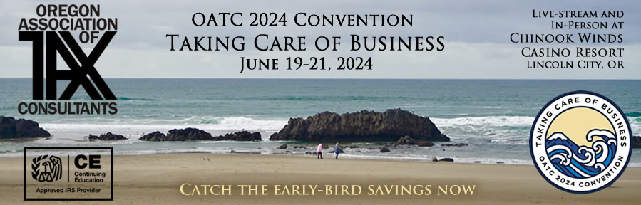 OATC 2024 Convention: "Taking Care of Business" June 19-24  at the Chinook Winds Casino Resort in Lincoln City. Live-stream and In-Person.
